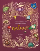 Het dikke boek van onze bijzondere natuur - Ben Hoare - 9789401464246