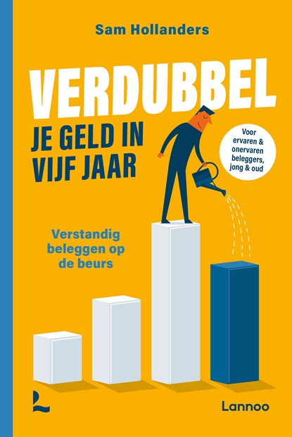 Verdubbel je geld in 5 jaar, Sam Hollanders - Ebook - 9789401464499