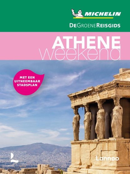 De Groene Reisgids Weekend - Athene, niet bekend - Paperback - 9789401465069