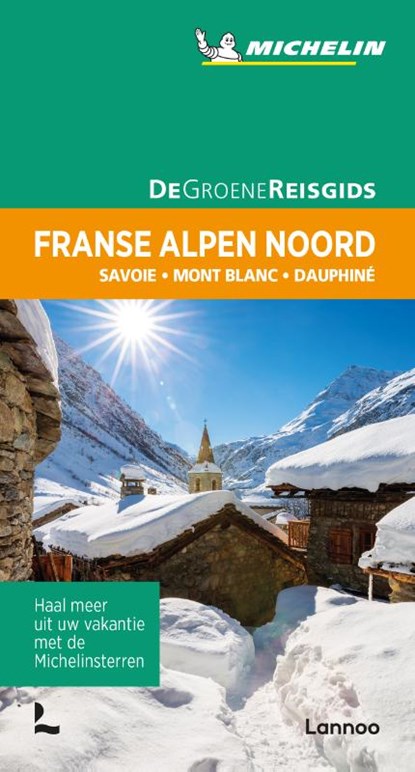 De Groene Reisgids - Franse Alpen Noord, niet bekend - Paperback - 9789401465113