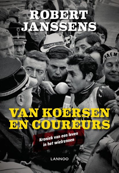 Van koersen en coureurs, Robert Janssens - Paperback - 9789401465427
