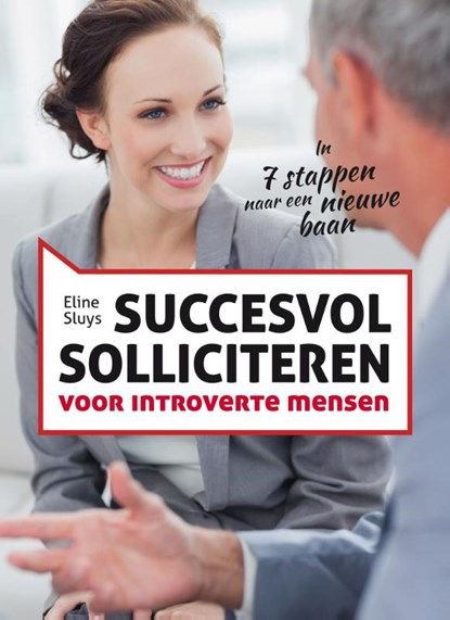 Succesvol solliciteren voor introverte mensen, Eline Sluys - Paperback - 9789401466004