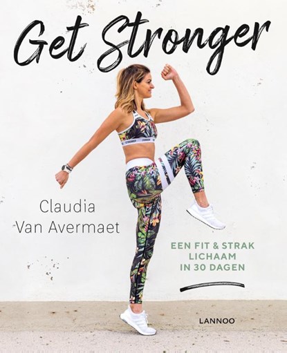 Get stronger, Claudia van Avermaet - Paperback - 9789401466455