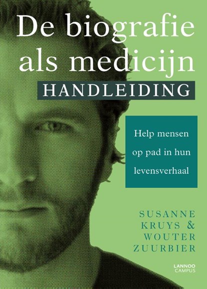 De biografie als medicijn - Handleiding, Susanne Kruys ; Wouter Zuurbier - Paperback - 9789401466769