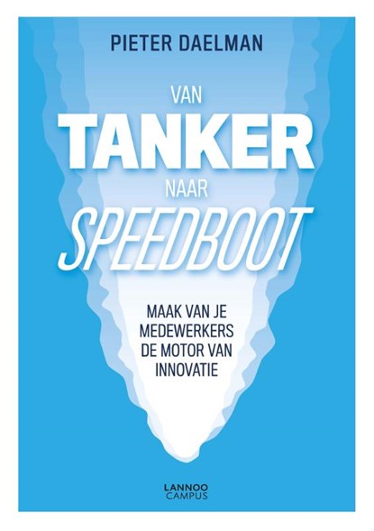 Van tanker naar speedboot, Pieter Daelman - Paperback - 9789401467094