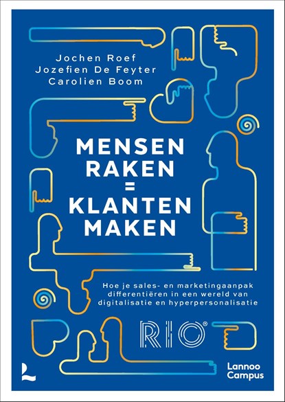 Mensen raken = klanten maken, Jochen Roef ; Jozefien De Feyter - Ebook - 9789401467445