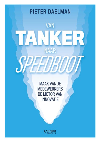 Van tanker naar speedboot, Pieter Daelman - Ebook - 9789401467520