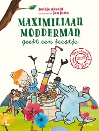 Maximiliaan Modderman geeft een feestje | Joukje Akveld | 