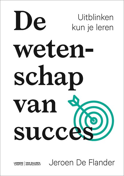 De wetenschap van succes, Jeroen de Flander - Ebook - 9789401467742