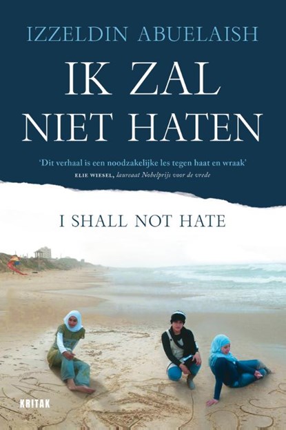 Ik zal niet haten, Izzeldin Abuelaish - Paperback - 9789401468053