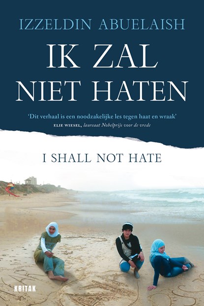 Ik zal niet haten, Izzeldin Abuelaish - Ebook - 9789401468275