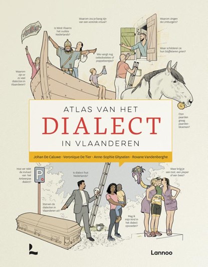Atlas van het dialect in Vlaanderen, Johan De Caluwe ; Veronique De Tier ; Anne-Sophie Ghyselen ; Roxane Vandenberghe - Gebonden - 9789401468404