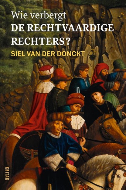 Wie verbergt De Rechtvaardige Rechters?, Siel Van der Donckt - Paperback - 9789401468497