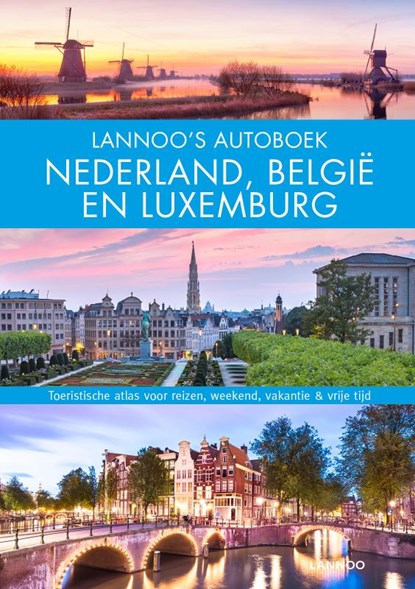 Lannoo's Autoboek-Nederland, België en Luxemburg, niet bekend - Gebonden - 9789401468527