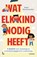 Wat elk kind nodig heeft, Klaar Hammenecker - Paperback - 9789401468909