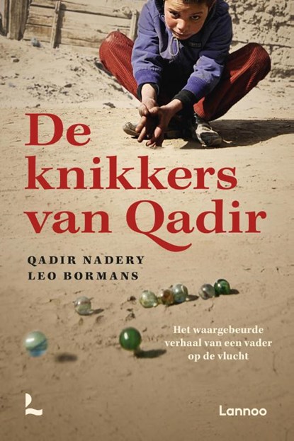 De knikkers van Qadir, Qadir Nadery ; Leo Bormans - Paperback - 9789401469661