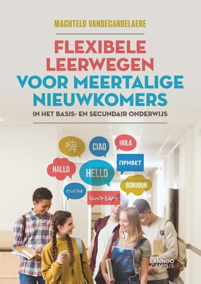 Flexibele leerwegen voor meertalige nieuwkomers, Machteld Vandecandelaere - Paperback - 9789401470117