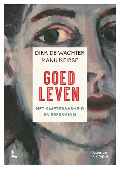 Goed leven, Dirk De Wachter ; Manu Keirse - Ebook - 9789401470209