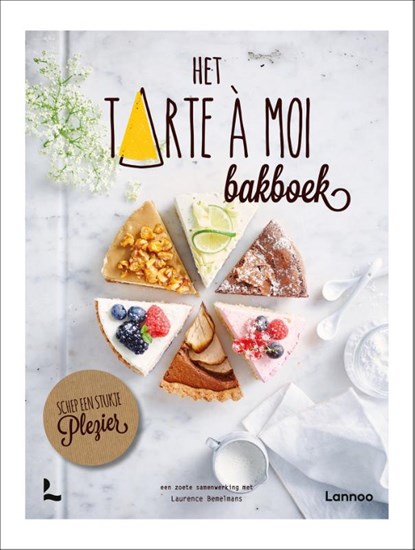 Het Tarte à Moi Bakboek, Tarte à Moi ; Laurence Bemelmans - Gebonden - 9789401470926