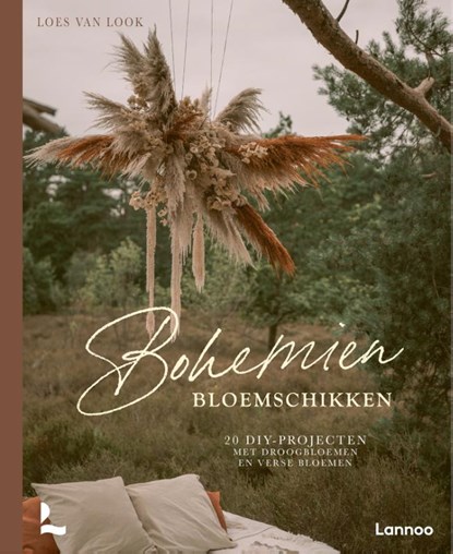 Bohemien bloemschikken, Loes Van Look - Gebonden - 9789401471343