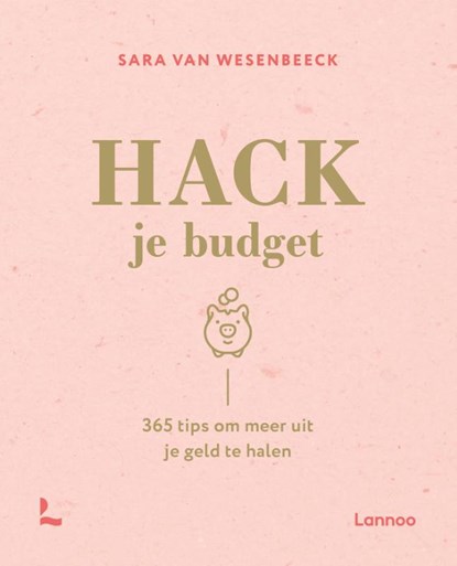 Hack je budget, Sara Van Wesenbeeck - Paperback - 9789401471589