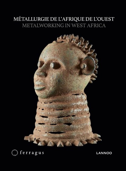 Métallurgie en Afrique de l'ouest / Metalworking in West Africa, Peter de Groote - Gebonden - 9789401471596