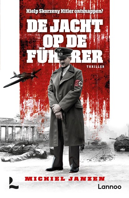 De jacht op de Führer, Michiel Janzen - Ebook - 9789401471701