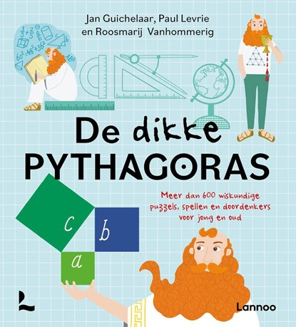 De dikke pythagoras, Jan Guichelaar ; Paul Levrie ; Roosmarij Vanhommerig - Paperback - 9789401471831