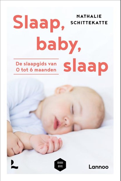 Slaap baby slaap, Nathalie Schittekatte ; Mama Baas - Paperback - 9789401471848