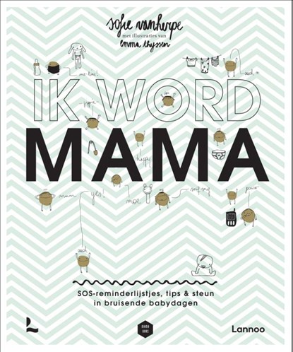 Ik word mama, Sofie Vanherpe - Gebonden - 9789401471978