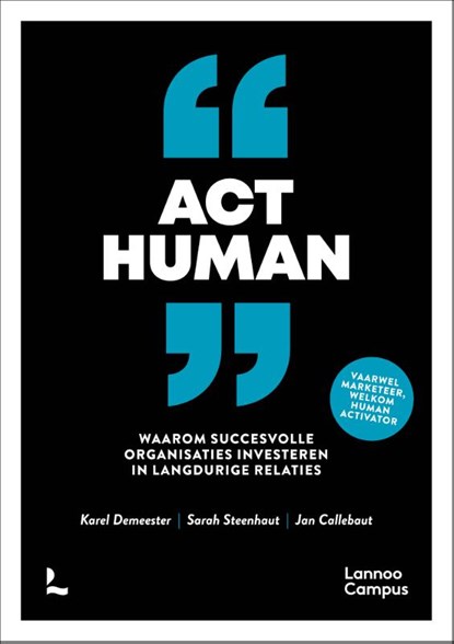 Act human, Karel Demeester ; Sarah Steenhaut ; Jan Callebaut - Gebonden - 9789401472135