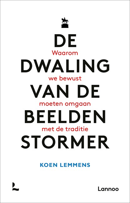 De dwaling van de beeldenstormer, Koen Lemmens - Ebook - 9789401472722