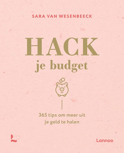 Hack je budget, Sara Van Wesenbeeck - Ebook - 9789401472845
