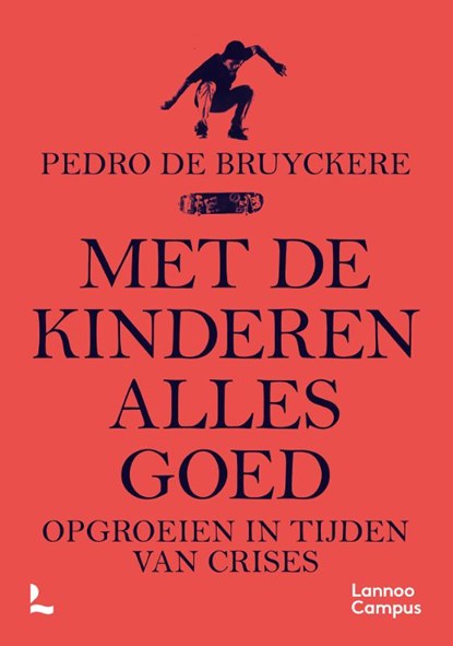 Met de kinderen alles goed, Pedro de Bruyckere - Paperback - 9789401472937