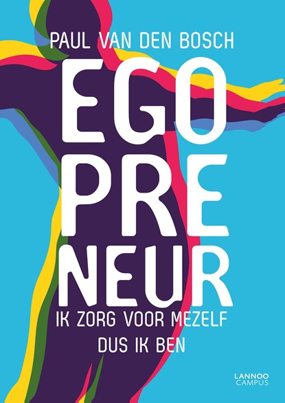 Egopreneur, Paul van den Bosch - Ebook - 9789401473354