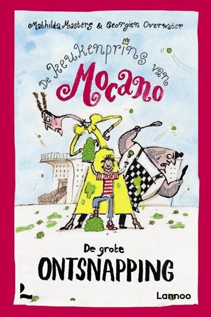 De keukenprins van Mocano IV - De grote ontsnapping, Mathilda Masters - Paperback - 9789401473989
