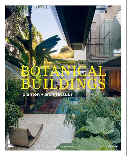 Botanical Buildings, Judith Baehner - Gebonden - 9789401475594