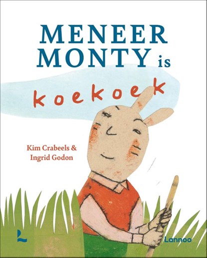 Meneer Monty is koekoek, Kim Crabeels - Gebonden - 9789401475891