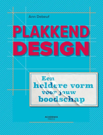 Plakkend design, Ann Debeuf - Paperback - 9789401476102
