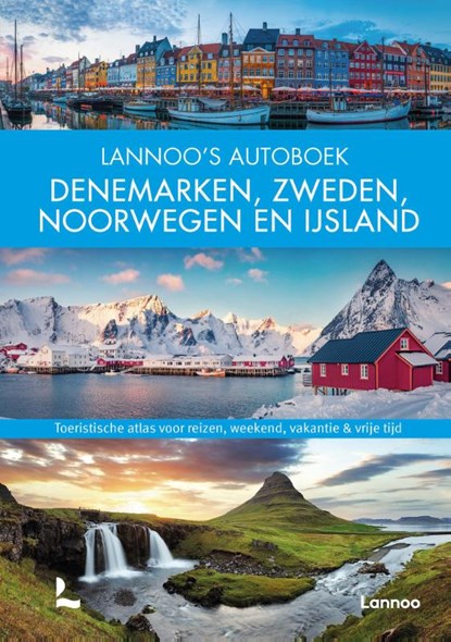 Lannoo's Autoboek Denemarken, Zweden, Noorwegen en IJsland, niet bekend - Gebonden - 9789401476812