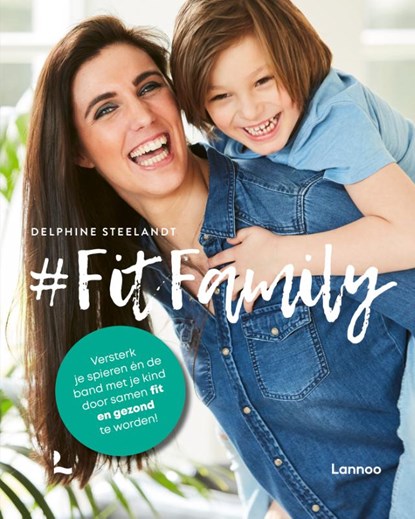 #FitFamily, Delphine Steelandt - Paperback - 9789401477475