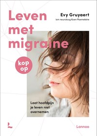 Leven met migraine | Evy Gruyaert | 