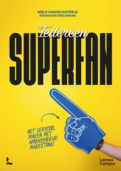Iedereen superfan, Niels Vandecasteele ; Stefan Doutreluingne - Ebook - 9789401478311