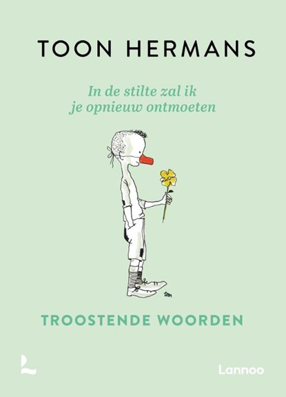 In de stilte zal ik je opnieuw ontmoeten, Toon Hermans - Gebonden - 9789401478694