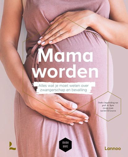 Mama worden, Bernard Spitz ; Sofie Vanherpe ; Mama Baas - Ebook - 9789401478960