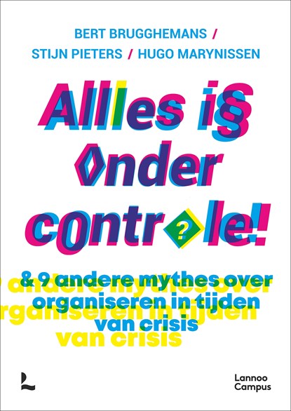 Alles is onder controle (e-boek), Bert Brugghemans ; Stijn Pieters ; Hugo Marynissen - Ebook - 9789401479042