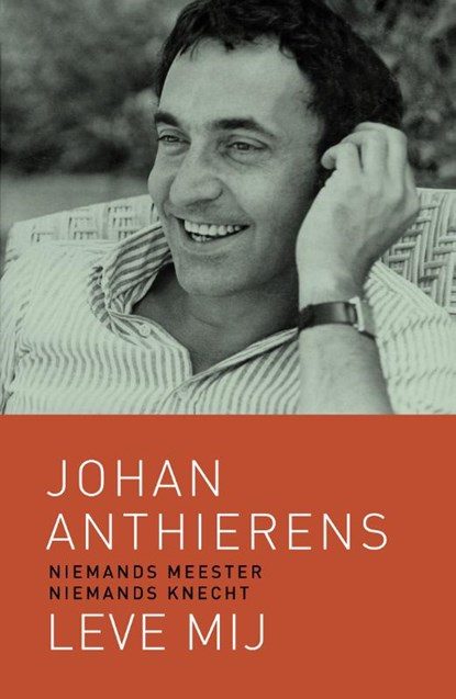 Leve mij, Johan Anthierens ; Brigitte Raskin - Paperback - 9789401479264