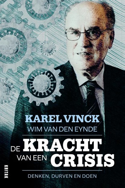 De kracht van een crisis, Karel Vinck ; Wim Van de Eynde - Paperback - 9789401479448