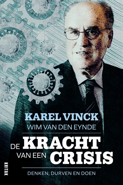 De kracht van een crisis, Karel Vinck ; Wim Van de Eynde - Ebook - 9789401479455