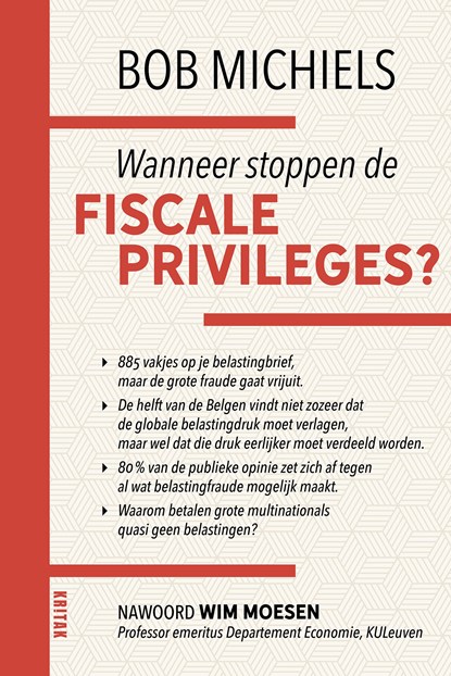 Wanneer stoppen de fiscale priveleges, Bob Michiels - Ebook - 9789401479547